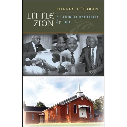 Little Zion: A Church Baptized by Fire