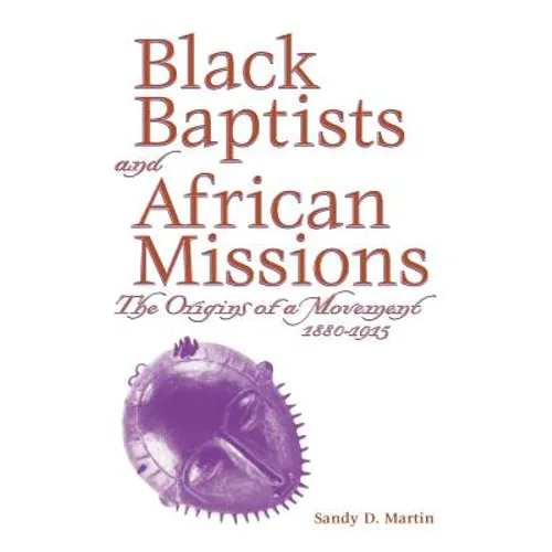 Black Baptists and African Mission