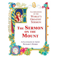 The Sermon On The Mount: Illuminations of the World's Greatest Sermon As Illustrated by Artist Richard L Burris