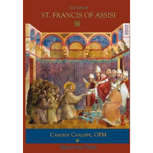 The Life of St. Francis of Assisi