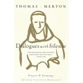 Dialogues with Silence: Prayers & Drawings