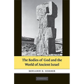 The Bodies of God and the World of Ancient Israel