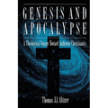 Genesis and Apocalypse: Atheology Voyage Toward Authentic Christianity
