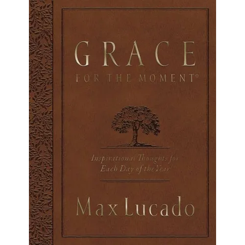 Grace for the Moment Volume I, Large Text Flexcover: Inspirational Thoughts for Each Day of the Year (a 365-Day Devotional)