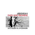 Jeremiah: Pain and Promise