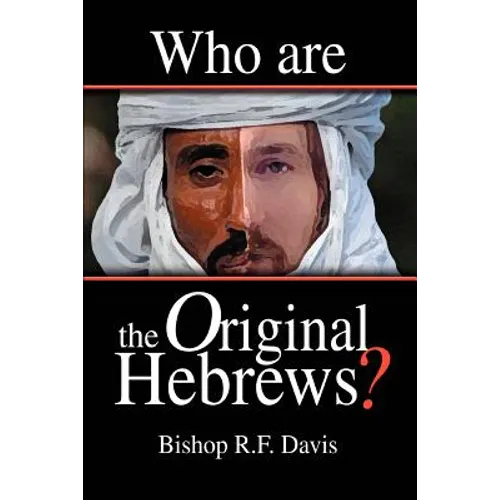 Who Are The Original Hebrews?