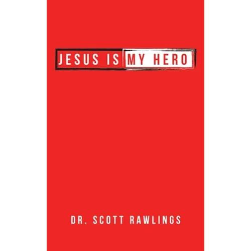 Jesus Is My Hero