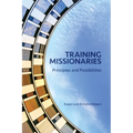 Training Missionaries: Principles and Possibilities