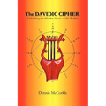 The Davidic Cipher: Unlocking the Music of the Psalms