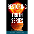 The Restoring Truth Series: Book One: The Elijah Calling & Book Two: Elijah vs Antichrist