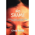 No Shame: A Study Of Six New Testament Women (Includes Leader's Notes)