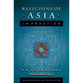 Religions of Asia in Practice: An Anthology