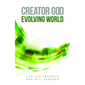 Creator God, Evolving World