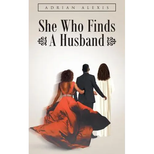 She Who Finds A Husband