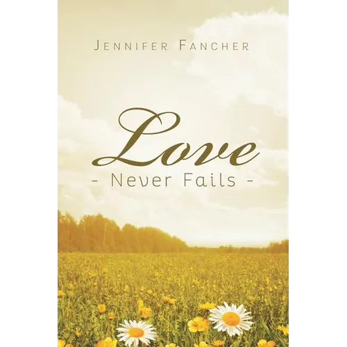 Love Never Fails
