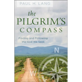 The Pilgrim's Compass: Finding and Following the God We Seek