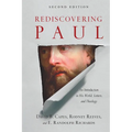 Rediscovering Paul: An Introduction to His World, Letters, and Theology