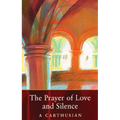 The Prayer of Love and Silence: Volume 173