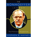 The Bonhoeffer Legacy: Post-Holocaust Perspectives