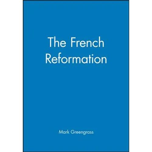 The French Reformation