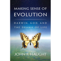 Making Sense of Evolution: Darwin, God, and the Drama of Life