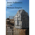 Jesus Followers in the Roman Empire
