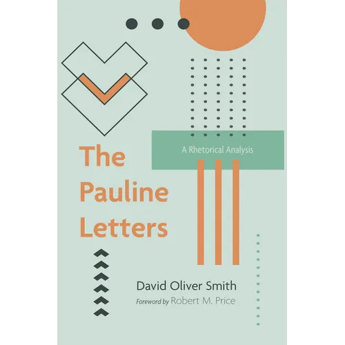 The Pauline Letters: A Rhetorical Analysis