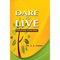 Dare To Live: Understanding Terminal Illness