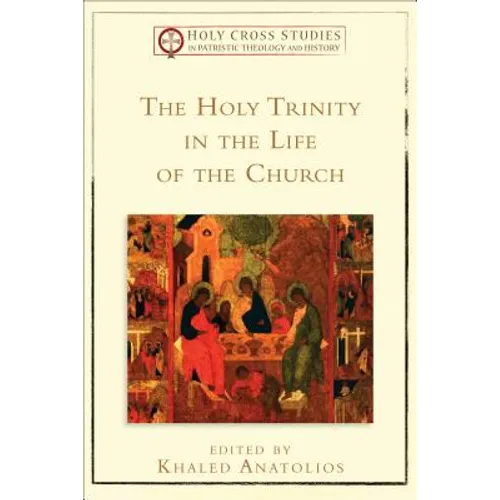 The Holy Trinity in the Life of the Church