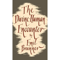 The Divine-Human Encounter
