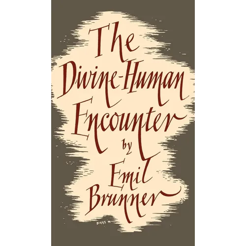 The Divine-Human Encounter