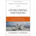 Overcoming the Enemy: Live in Victory Over Trials and Temptations
