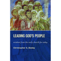 Leading God's People: Wisdom from the Early Church for Today
