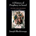 A History of Prophecy in Israel, Revised and Enlarged