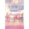 For King and Kingdom: Recovering the Lost Paradigm