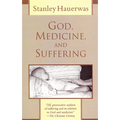 God, Medicine, and Suffering