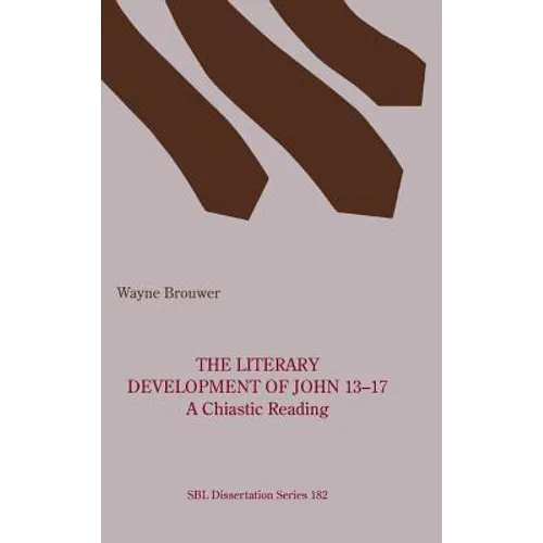 The Literary Development of John 13-17