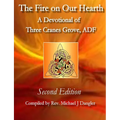 The Fire on Our Hearth: A Devotional of Three Cranes Grove, ADF