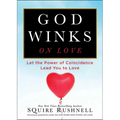 God Winks on Love: Let the Power of Coincidence Lead You to Love