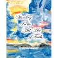 Standing in the Mid-Air of Faith
