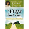 40 Day Soul Fast: Your Journey to Authentic Living