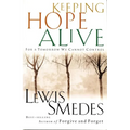 The Keeping Hope Alive: For a Tomorrow We Cannot Control