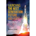 Launching the Next Generation: Heavenly Celebrations in Lifespan Development