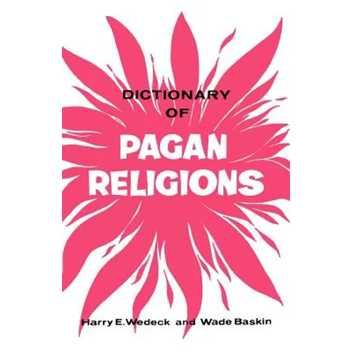 Dictionary of Pagan Religions