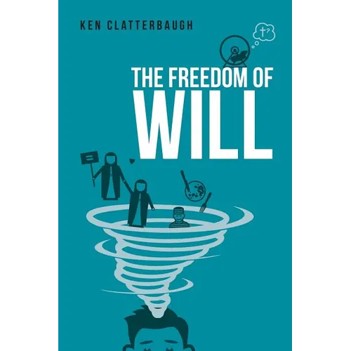 The Freedom of Will