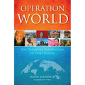 Operation World: The Definitive Prayer Guide to Every Nation