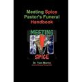 Meeting Spice Pastor's Funeral Handbook
