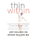 Thin Within: A Grace-Oriented Approach to Lasting Weight Loss