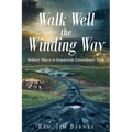 Walk Well the Winding Way: Ordinary Objects to Demonstrate Extraordinary Truth