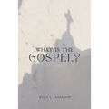 What is the Gospel?